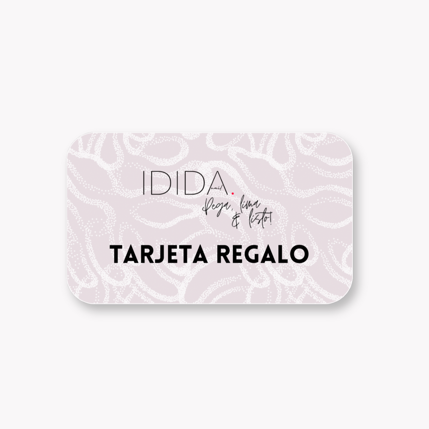 Tarjeta de Regalo - ididanail